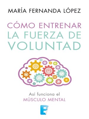 cover image of Cómo entrenar la fuerza de voluntad